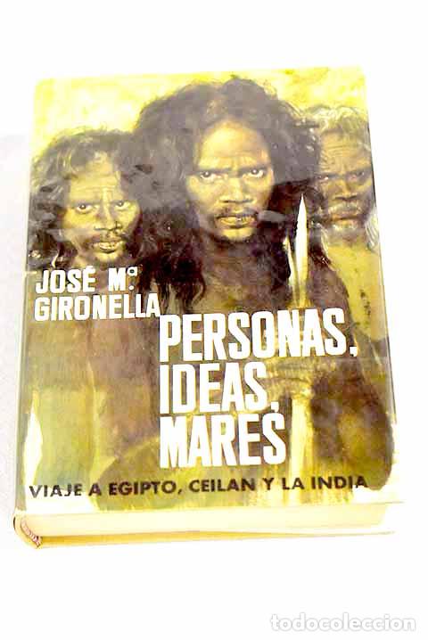 Libros: Personas, ideas, mares.- Gironella, Jos&eacute; Mar&iacute;a