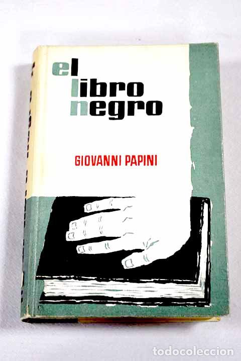 Libros: El libro negro: Papini, Giovanni.- Papini, Giovanni - Foto 1
