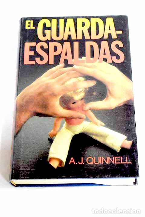 Libros: El guardaespaldas: Quinnell, A. J..- Quinnell, A. J. - Foto 1