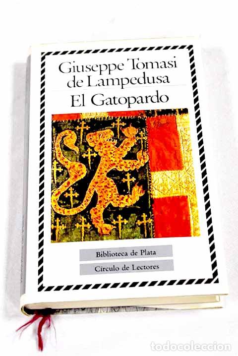 Libros: El gatopardo: Lampedusa, Giuseppe Tomasi di.- Lampedusa, Giuseppe Tomasi di