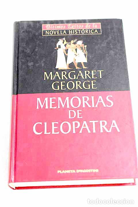 Libros: Memorias de Cleopatra: la reina del Nilo.- George, Margaret