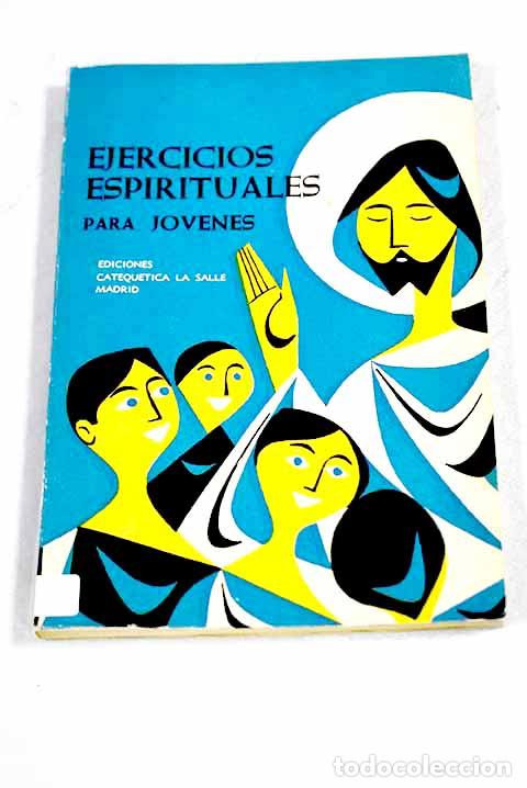 Libros: Ejercicios espirituales para j&oacute;venes.- Garrido, J.
