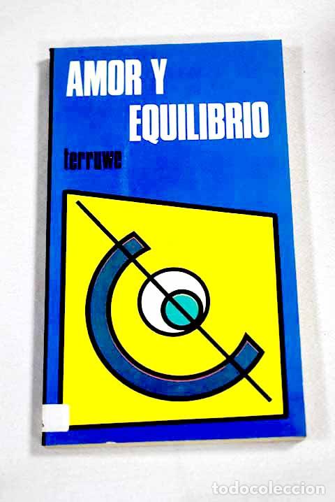 Libros: Amor y equilibrio ps&iacute;quico.- Terruwe, Anne