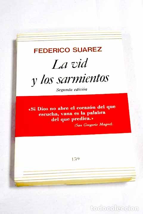 Libros: La vid y los sarmientos.- Su&aacute;rez, Federico