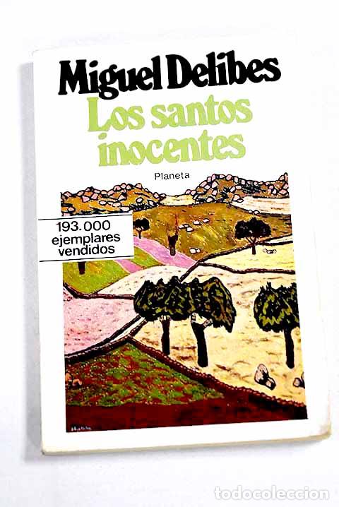 Libri di seconda mano: Los santos inocentes.- Delibes, Miguel