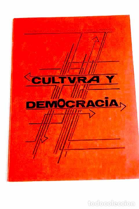 Libros: Cultura y democracia: introducci&oacute;n al estudio de la cultura espa&ntilde;ola durante la II Rep&uacute;blica y ...