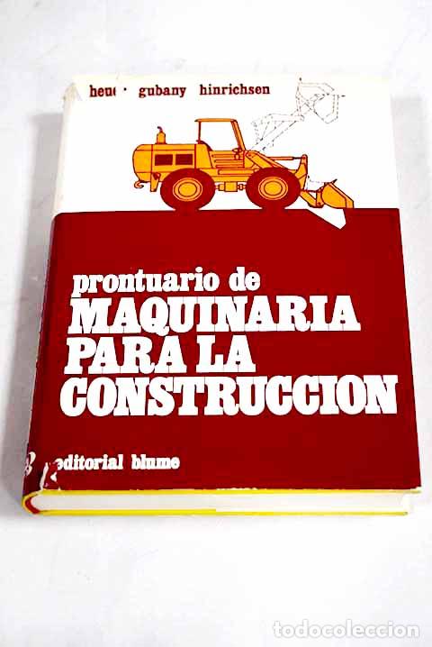 Libros: Prontuario de maquinaria para la construcci&oacute;n.- Hinrichsen, Heuer Gubany