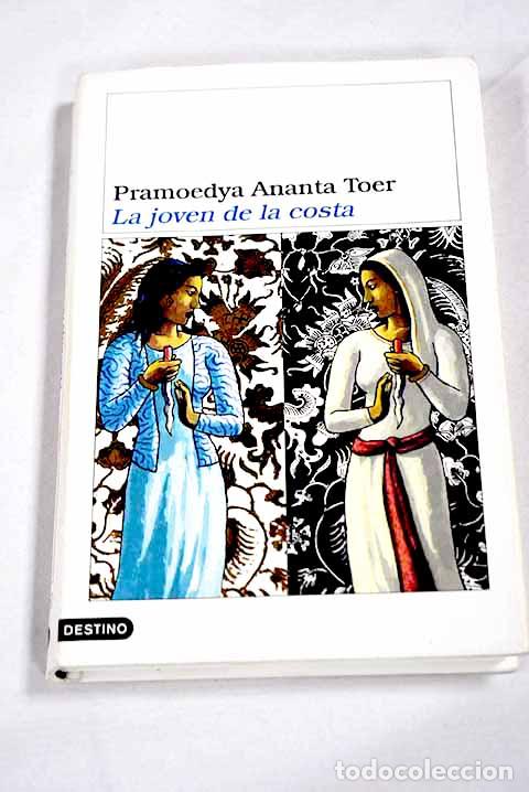 Libros: La joven de la costa.- Toer, Pramoedya Ananta
