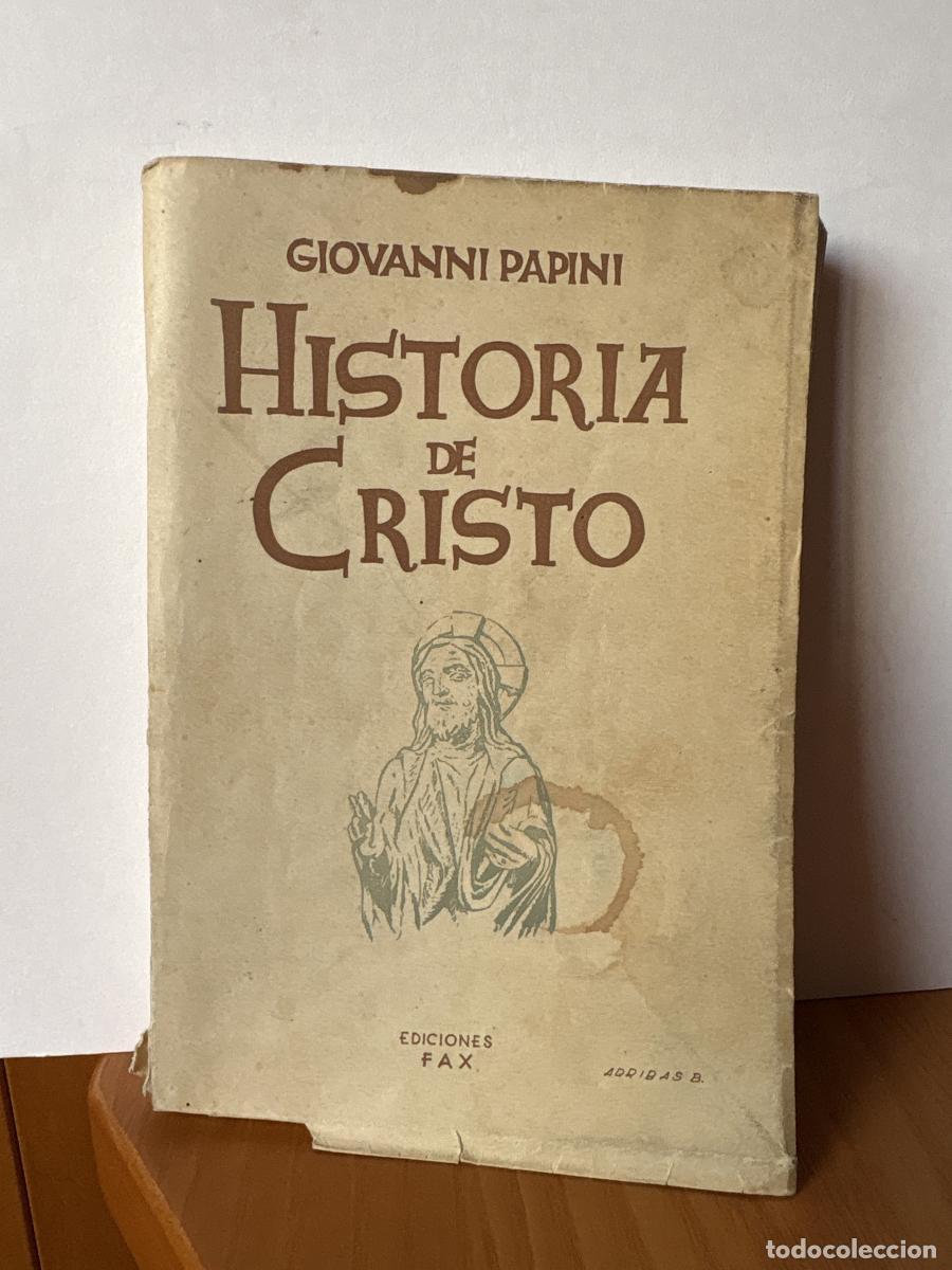 Libri di seconda mano: HISTORIA DE CRISTO - GIOVANNI PAPINI TDK1278