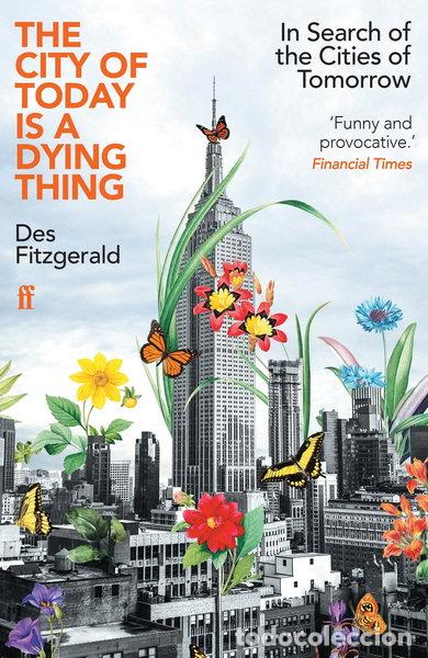 B&uuml;cher: The City of Today is a Dying Thing- 9780571362226