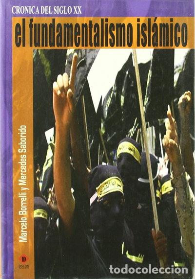 Libri di seconda mano: El fundamentalismo isl&aacute;mico- 9788496410480