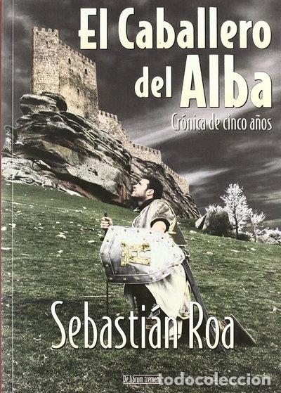 Libros: El caballero del alba- 9788493579067