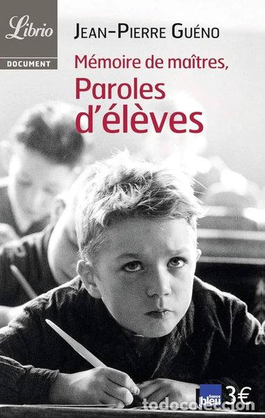 Libros: M&eacute;moire de ma&icirc;tres, paroles d'&eacute;l&egrave;ves- 9782290314494