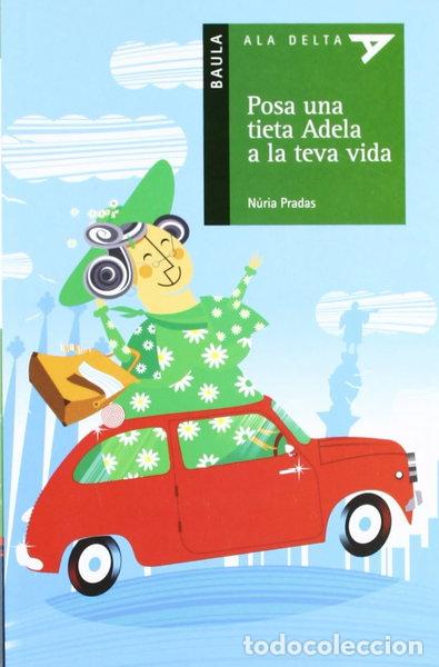 Libros: Posa una tieta Adela a la teva vida- 9788447919833