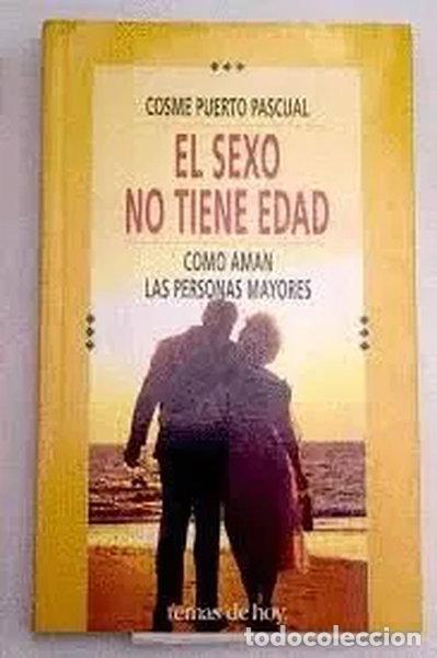 Libros: El sexo no tiene edad- 9788478805495