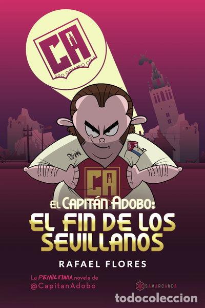 Libros: El Capit&aacute;n Adobo: El fin de los sevillanos- 9788417672065