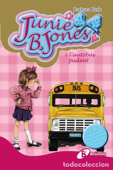Libros: Junie B. Jones i l'autob&uacute;s pudent. Edici&oacute; especial 10&egrave; aniversari- 9788499064925