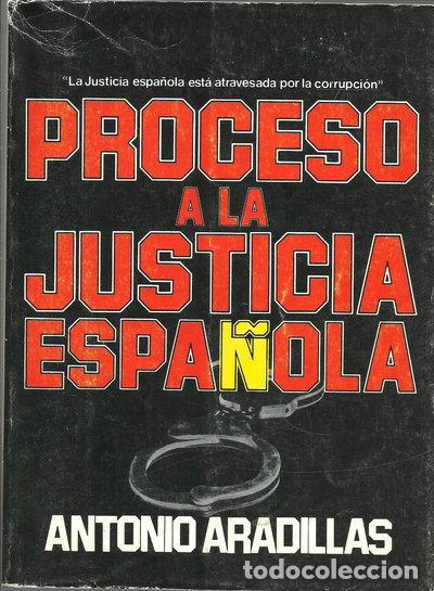 Libros: Proceso a la justicia espa&ntilde;ola- 9788439829171