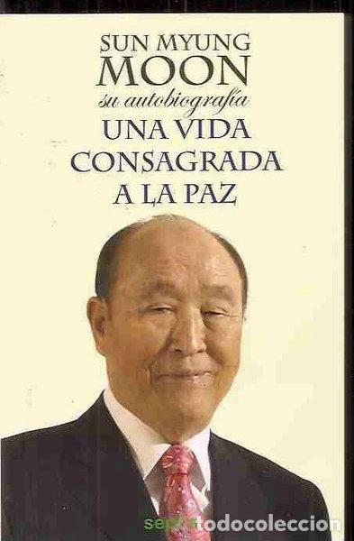 B&uuml;cher: Sun Myung Moon: su autobiograf&iacute;a- 9788492974986