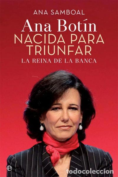 B&uuml;cher: Ana Bot&iacute;n. Nacida para triunfar- 9788490609507