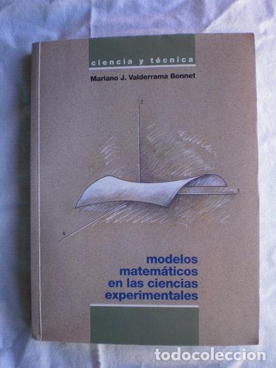 Libros: Modelos matem&aacute;ticos en las ciencias experimentales- 9788436809022