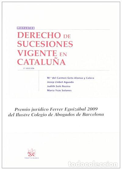 Libros: Derecho de Sucesiones vigente en Catalu&ntilde;a- 9788490040515