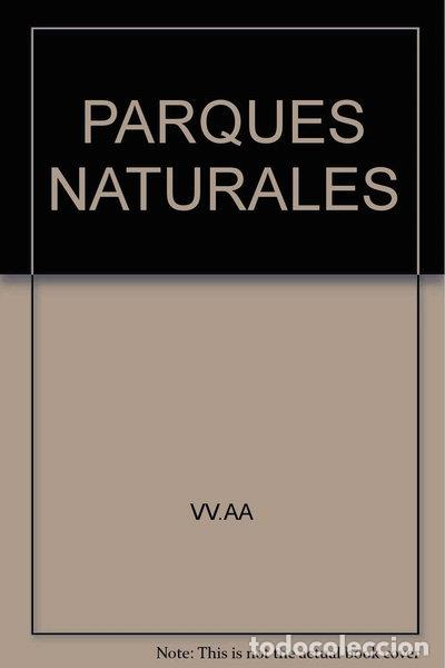 Libros: Parques naturales- 9788476305997 - Foto 1