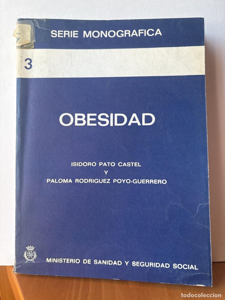 Libros: OBESIDAD - Isidoro Pato Castel Y PALOMA RODRIGUEZ POYO-GUERRERO TDK833