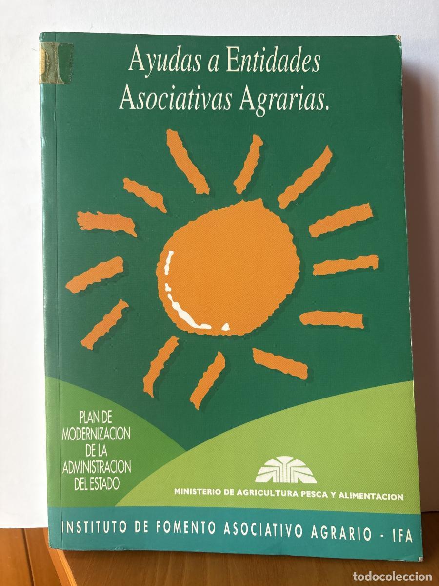 Libri di seconda mano: Ayudas a entidades asociativas agrarias - TDK833