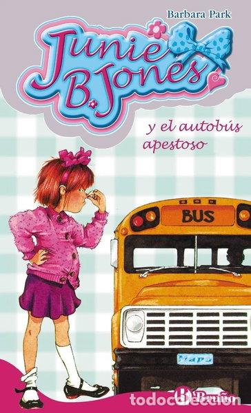 B&uuml;cher: Junie B. Jones y el autob&uacute;s apestoso- 9788421692400