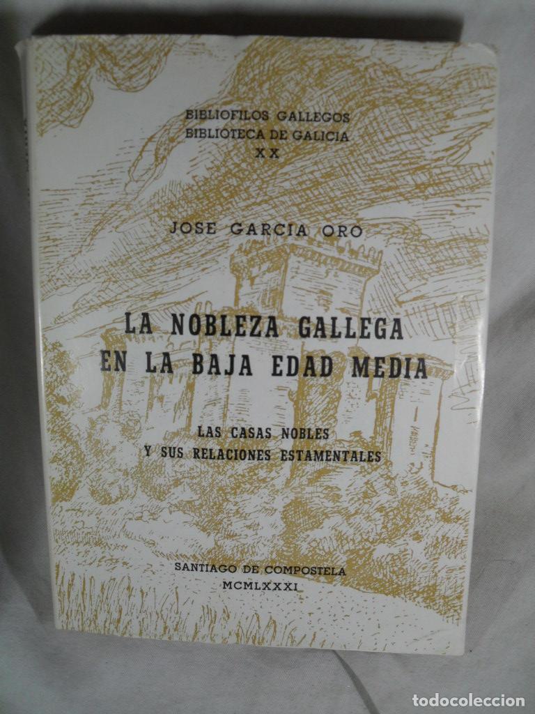 books: LA NOBLEZA GALLEGA EN LA BAJA EDAD MEDIA - JOSE GARCIA ORO