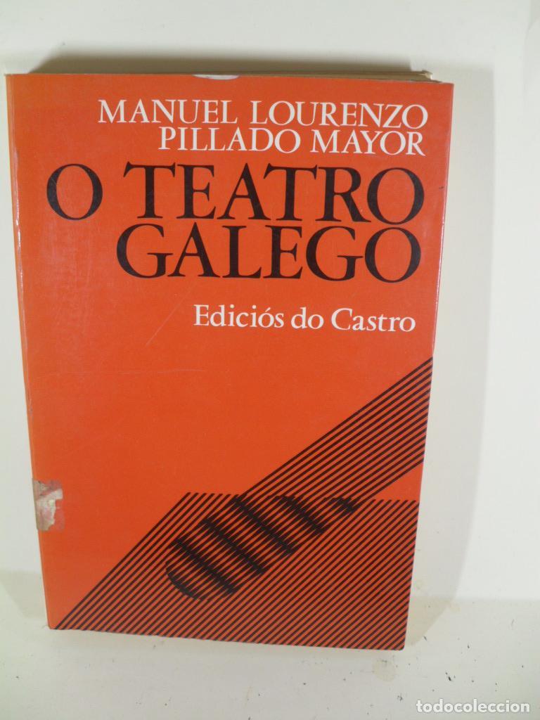 books: O TEATRO GALEGO - MANUEL LORENZO - PILLADO MAYOR