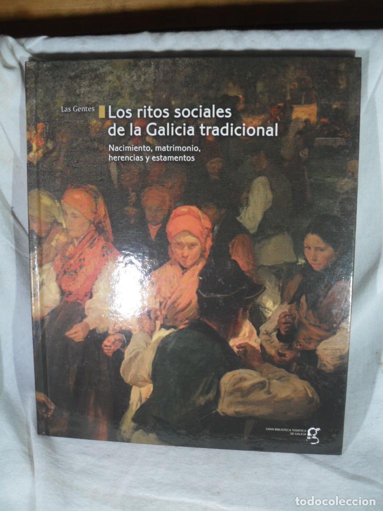 Libri di seconda mano: LOS RITOS SOCIALES DE LA GALICIA TRADICIONAL NACIMIENTO MATRIMONIO HERENCIAS Y ESTAMENTOS - VARIOS