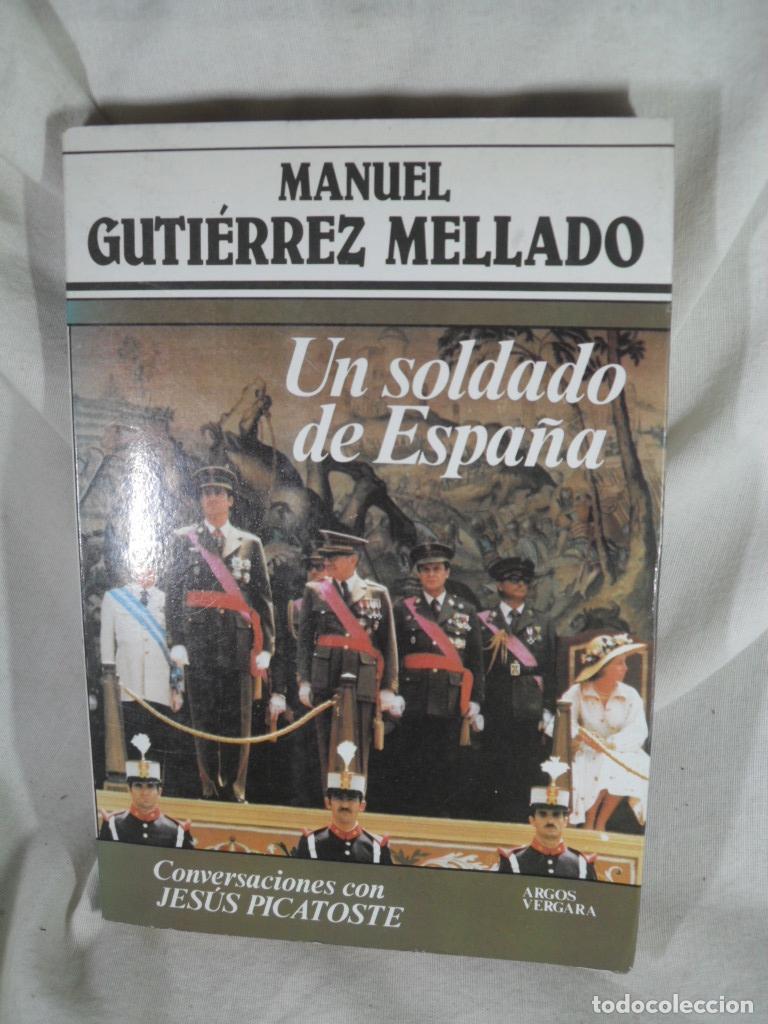 B&uuml;cher: UN SOLDADO DE ESPA&Ntilde;A - MANUEL GUTIERREZ MELLADO