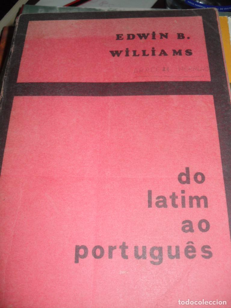 B&uuml;cher: DO LATIM AO PORTUGUES - EDWIN B WILLIAMS