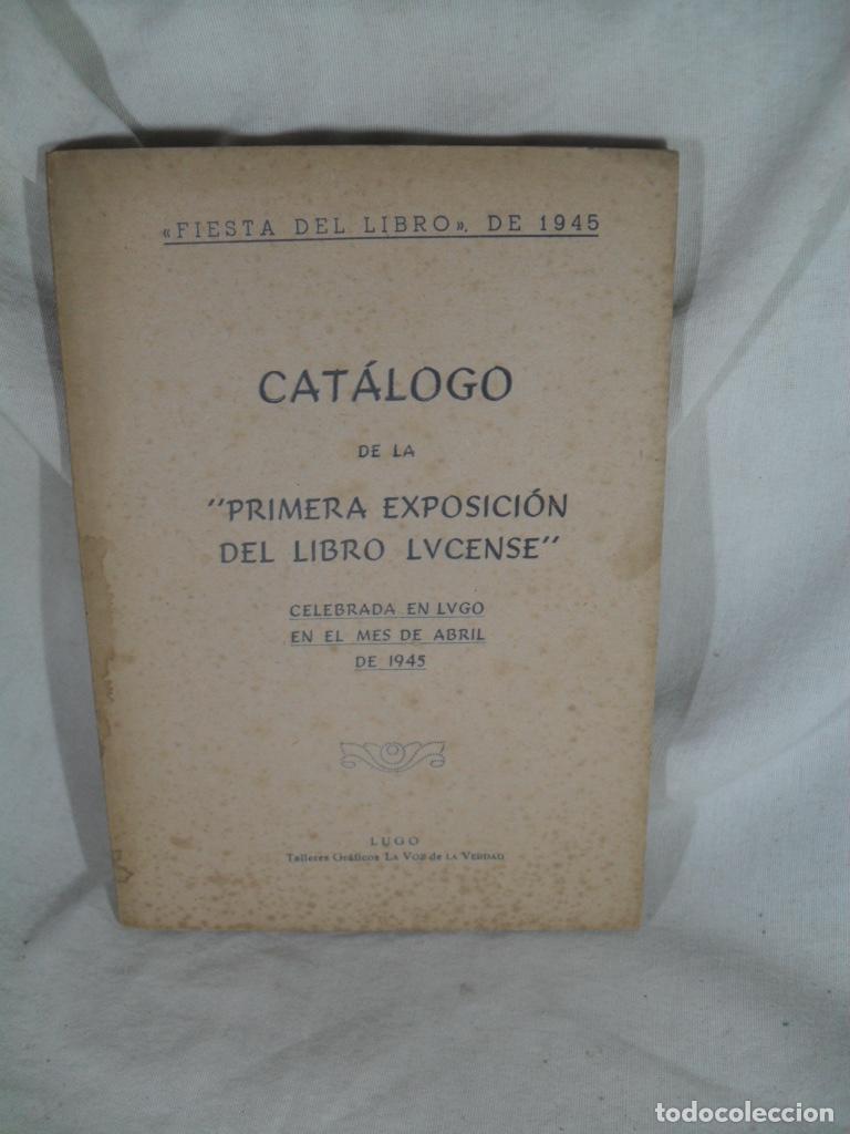 Libros: CATALOGO DE LA PRIMERA EXPOSICION DEL LIBRO LUCENSE - VARIOS - Foto 1