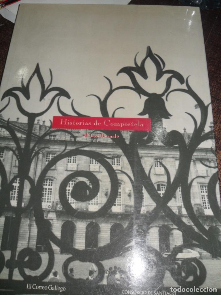 Libros: HISTORIAS DE COMPOSTELA - DIEGO BERNAL