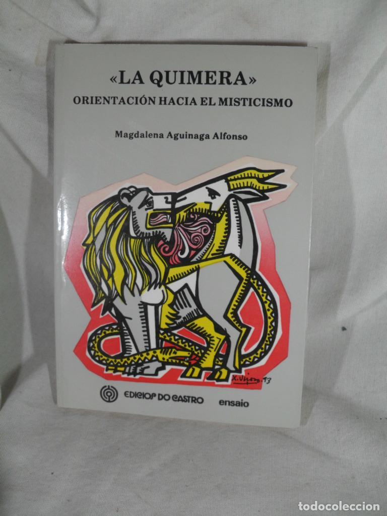 B&uuml;cher: LA QUIMERA ORIENTACION HACIA EL MISTICISMO - MADAGLENA AGUINAGA ALFONSO