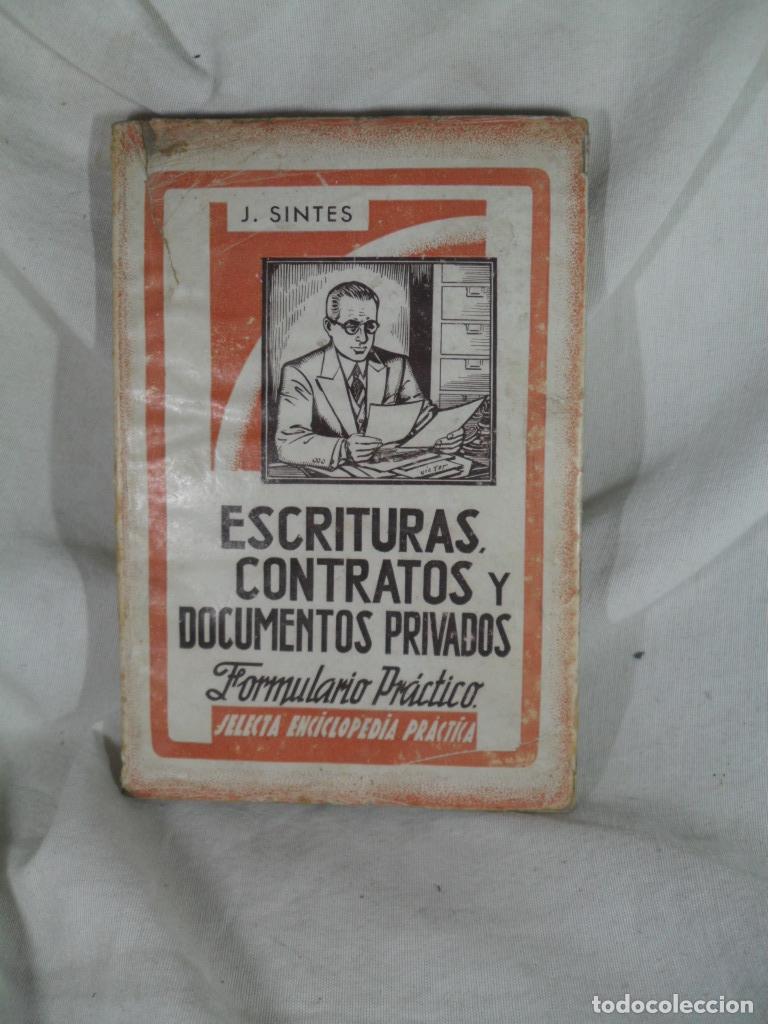 Libros: ESCRITURAS CONTRATOS Y DOCUMENTOS PRIVADOS - JORGE SINTES PROS - Foto 1
