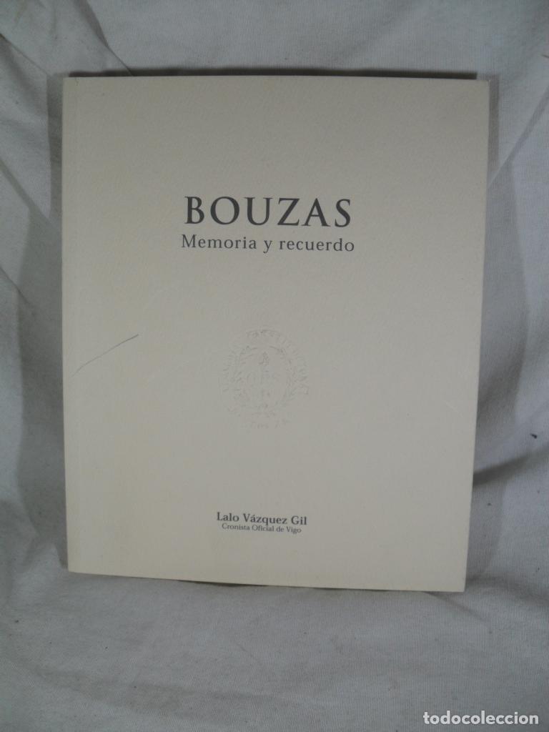 Libri di seconda mano: BOUZAS MEMORIA Y RECUERDO - LALO VAZQUEZ GIL