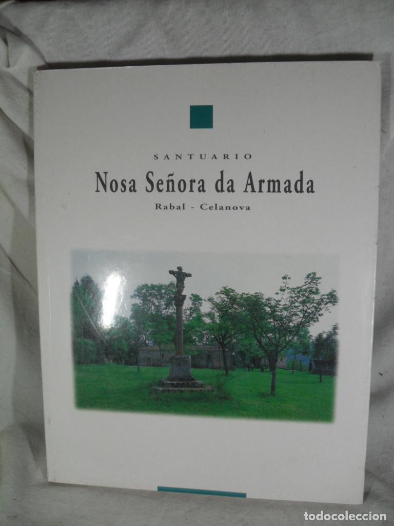 Libri di seconda mano: SANTUARIO NOSA SE&Ntilde;ORA DA ARMADA RABAL - CELANOVA - MANUEL RODRIGUEZ SEGUIN
