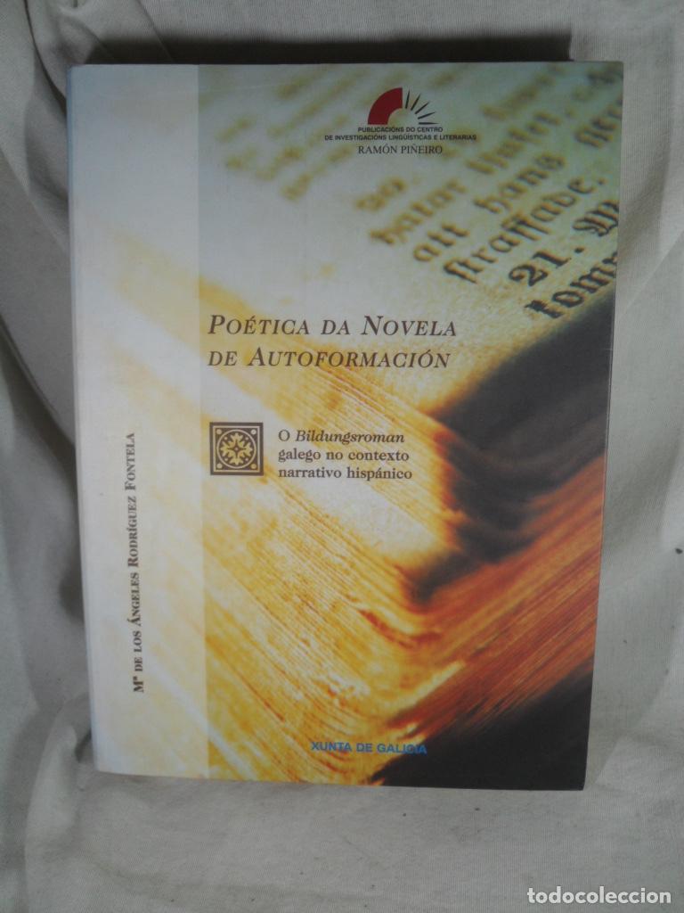 Libri di seconda mano: POETICA DA NOVELA DE AUTOFORMACION O BILDUNGSROMAN GALEGO NO CONTEXTO NARRATIVO HISPANO - M&ordf; DE LOS