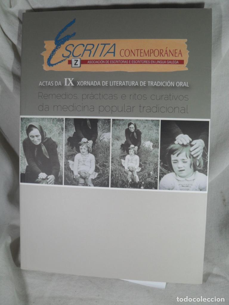 Libri di seconda mano: REMEDISO PRACTICAS E RITOS CURATIVOS DA MEDICINA POPULAR TRADICIONAL ACTAS DA IX XORNADA DE LITERATU