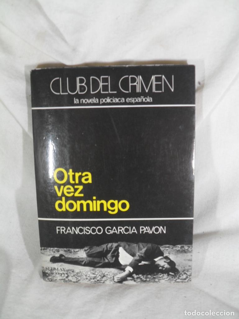 Libros: OTRA VEZ DOMINGO - FRANCISCO GARCIA PAVON - Foto 1