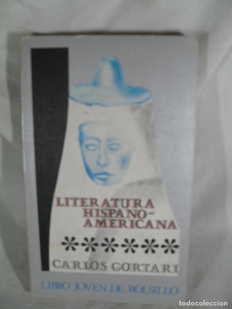 Libri di seconda mano: LITERATURA HISPANO- AMERICANA - CARLOS GORTARI