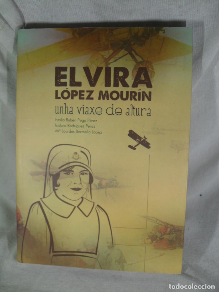 Libri di seconda mano: ELVIRA LOPEZ MOURIN UNHA VIAXE DE ALTURA - PEGO - RODRIGUEZ - BERMELLO