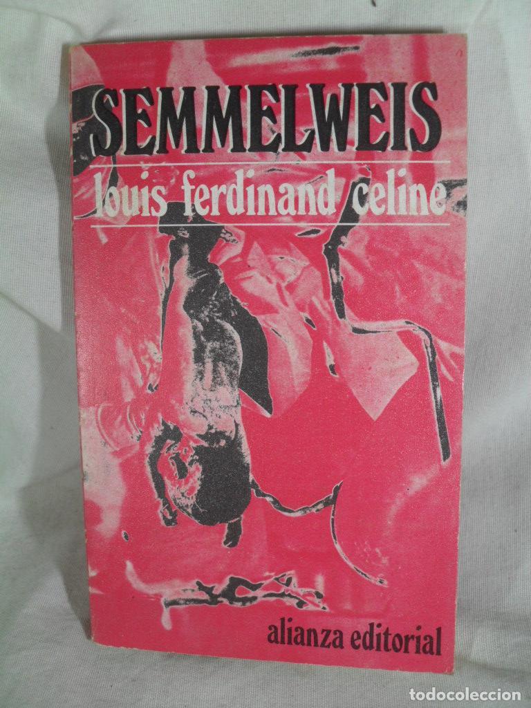Livros em segunda m&atilde;o: SEMMELWEIS - LOUIS FERDINAND CELINE