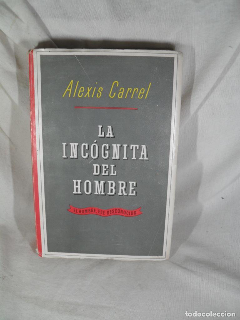 Livros em segunda m&atilde;o: LA INCOGNITA DEL HOMBRE - ALEXIS CARNEL