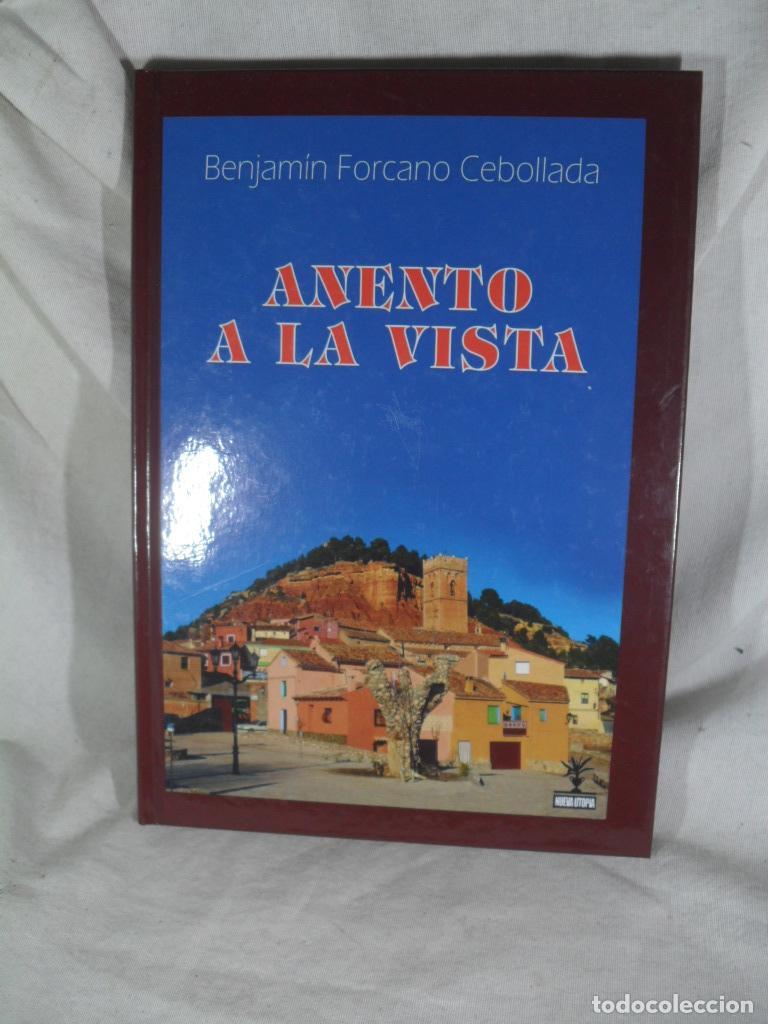 Libros: ANENTO A LA VISTA - BENJAMIN FORCANO CEBOLLADA - Foto 1