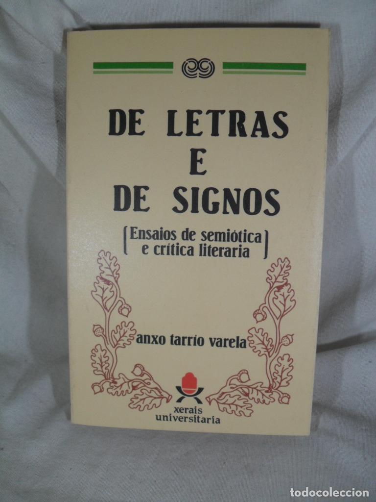 Livros em segunda m&atilde;o: DE LETRAS E DE SIGNOS - ANXO TARRIO VARELA